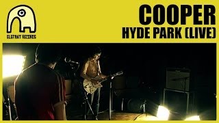 COOPER - Hyde Park [Live] [Official]