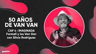 Los Van Van - 50 años de Van Van I Imaginada feat. Silvio Rodríguez