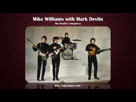 Sage of Quay™ - Mike Williams with Mark Devlin - The Beatles Conspiracy (Oct 2022)
