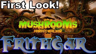 Mushrooms: Forest Walker First Look!