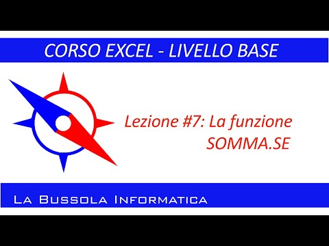 Lezione#7 - Corso Microsoft Excel - La Funzione SOMMA.SE