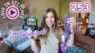 lots of WIP progress & spinning!!! // Love in Stitches Episode 253