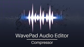 How to Use the Compressor Tool | WavePad Audio Editor Tutorial
