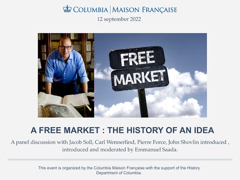 Discussion on Free Market: The History of an Idea with Jacob Soll