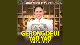 Download lagu Gerong Deui Yao Yao (Medley) mp3 Download lagu Gerong Deui Yao Yao (Medley) mp3