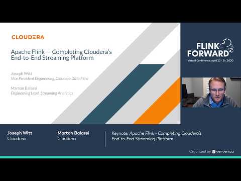 Keynote: Apache Flink - Completing Cloudera’s End to End Streaming Platform - Balassi & Witt