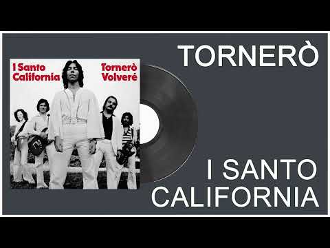 I Santo California - Tornerò