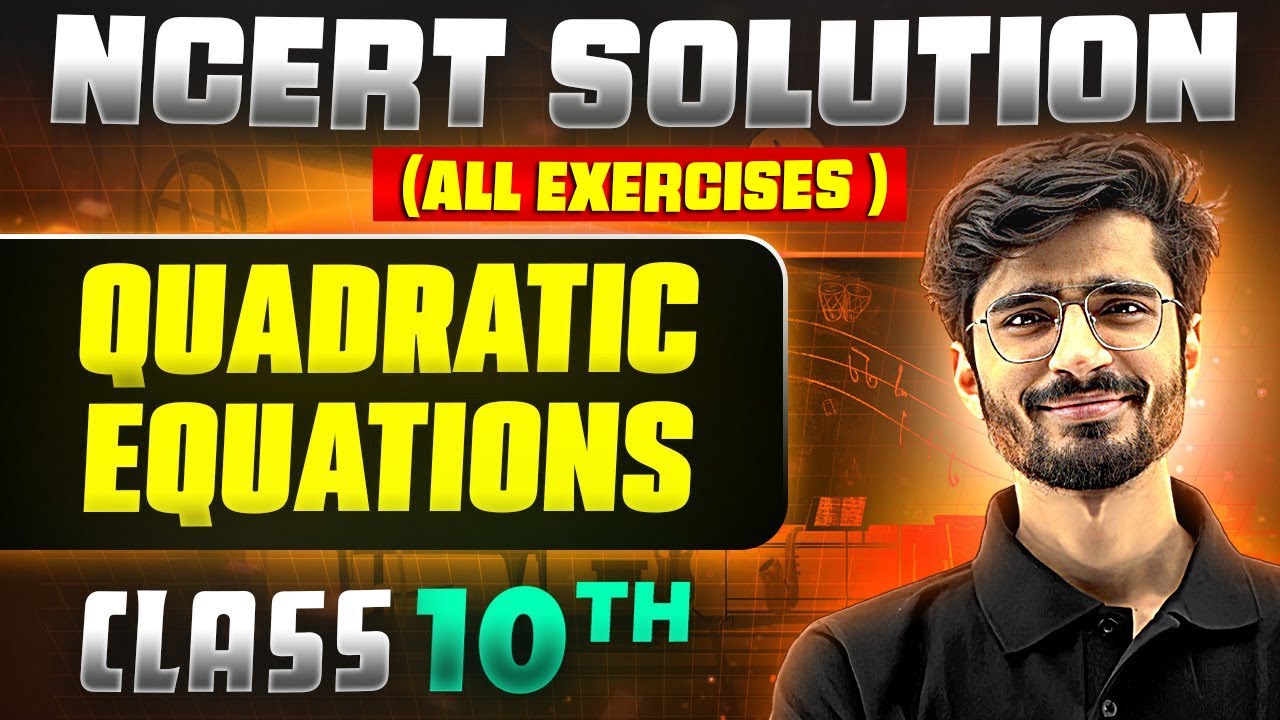 Quadratic Equations | Complete NCERT WITH BACK EXERCISE in 1 Video | Class 10th Board