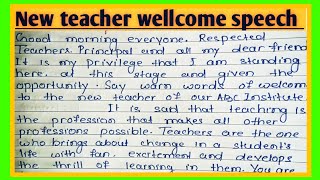 Welcome speech for new teacher in English l Write a speech for Welcome new teacher l New teacher wc