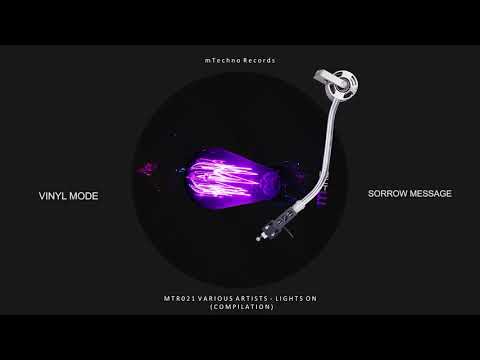 Vinyl Mode - Sorrow Message (Original Mix)