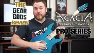 ACACIA GUITARS Pro Series - The Gear Gods Review