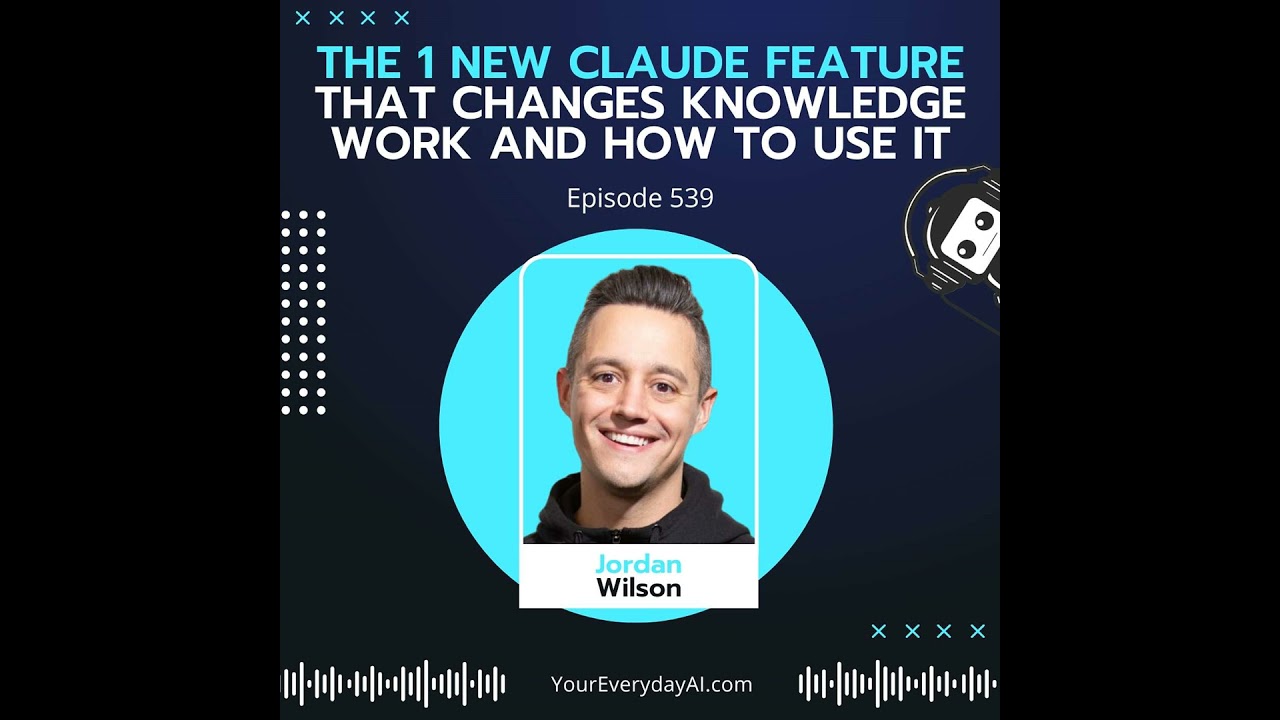 EP 539: The 1 new Claude feature that changes knowledge work and how to use it