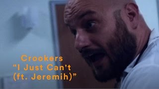 Crookers - "I Just Can't (feat. Jeremih)" (Official Music Video)
