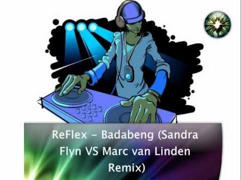 ReFlex - Badabeng (Sandra Flyn VS Marc van Linden Remix)