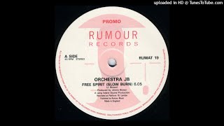 Orchestra JB~Free Spirit [Slow Burn]