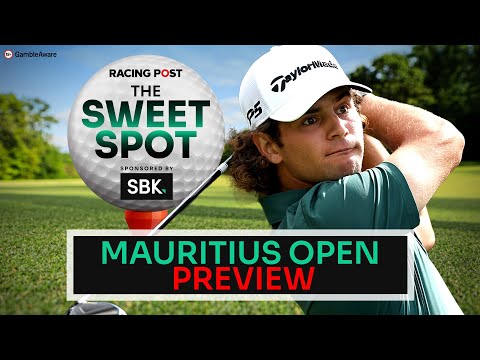 Mauritius Open Preview | Golf Tips | The Sweet Spot | Racing Post