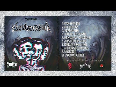 You Letrham l 4 - Parvada De Cuervos l Esquizofrenia