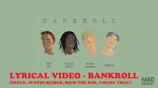 Diplo - Bank Roll (feat Justin Bieber, Rich the Kid &amp; Young Thug) (ORIGINAL LYRICS)