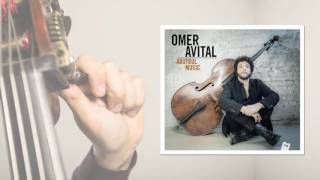 Omer Avital - New Yemenite Song (Audio)