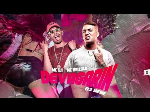 MC Brisola e MC W1 - Devagarin (DJ Nene) 2020