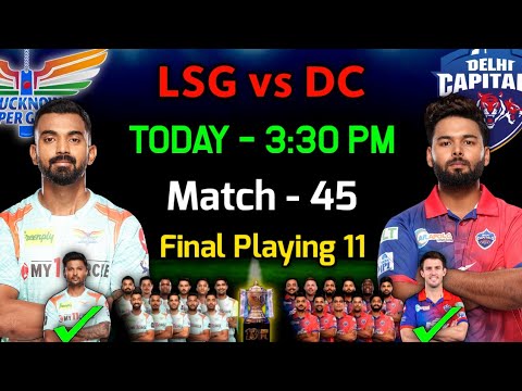 IPL 2022 | Lucknow Super Giants vs Delhi Capitals Playing 11 | LSG vs DC Playing 11 2022