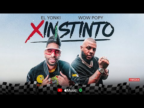 El Yonki & Wow Popy - X Instinto (Video Oficial)