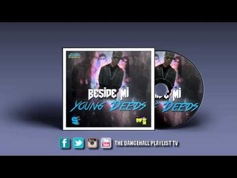 Young Deeds - Beside Me (Main Event Riddim) 2015