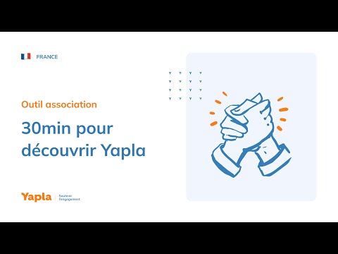 Outil association - 30 min pour découvrir Yapla (2023)