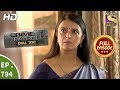 Crime Patrol Dial 100 Ep 794 Full Episode 7th June 2018