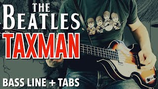 The Beatles - Taxman /// BASS LINE [Play Along Tabs &amp; Lyrics]