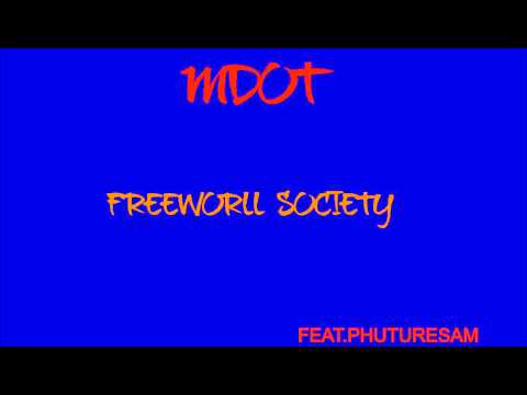 MDOT X FREEWORLL X FT.PHUTURESAM