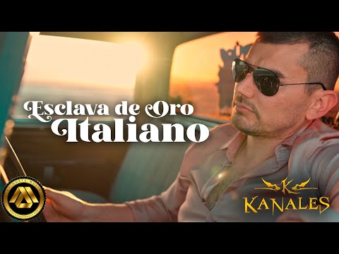 Kanales - Esclava De Oro Italiano (Video Oficial)