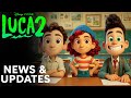 Could LUCA 2 Be Officially Happening Latest News Leaks Cast Update MUST WATCH