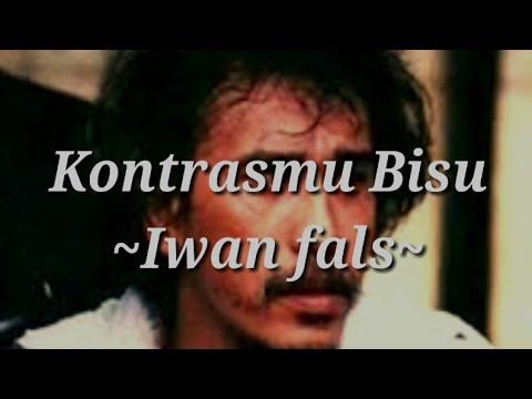 Kontrasmu Bisu - iwan fals || Lirik & vidio || Terbaru 2019
