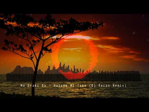 Na Draki Qo - Maumu Ni Tobu (Dj Recon Remix)
