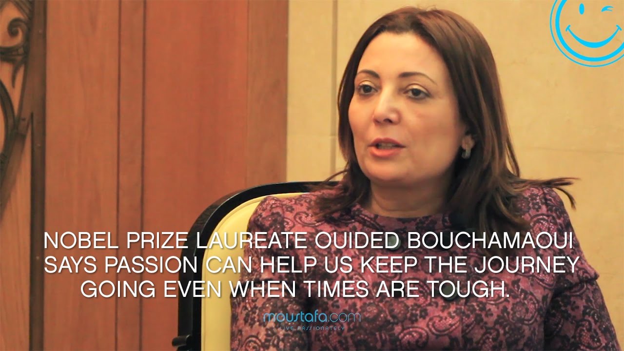 The Story of a Nobel Prize Laureate Guided by Passion to Change Lives, Ouided Bouchamaoui on YouTube
