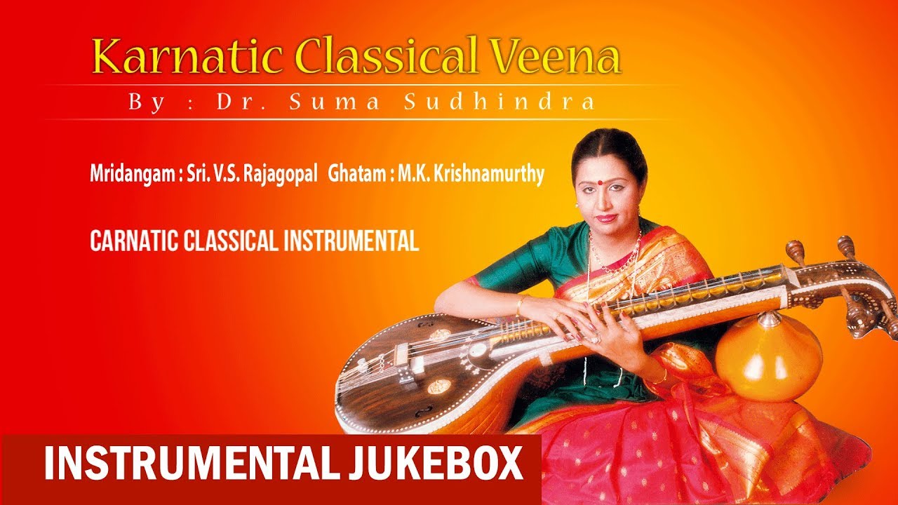 Carnatic Classical Veena | DR. Suma Sudhindra | Classical Music | Carnatic Classical Instrumental