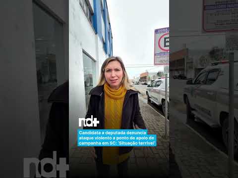 Candidata a deputada denuncia ataque violento a ponto de apoio de campanha em SC