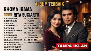Download lagu RHOMA IRAMA DUET RITA SUGIARTO ALBUM DANGDUT TERBAIK mp3
