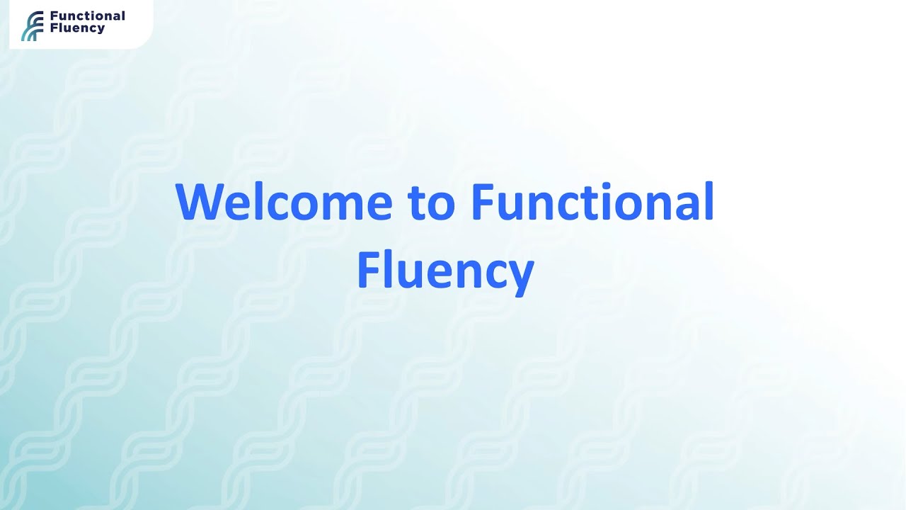 Introduction to Functional Fluency and TIFF