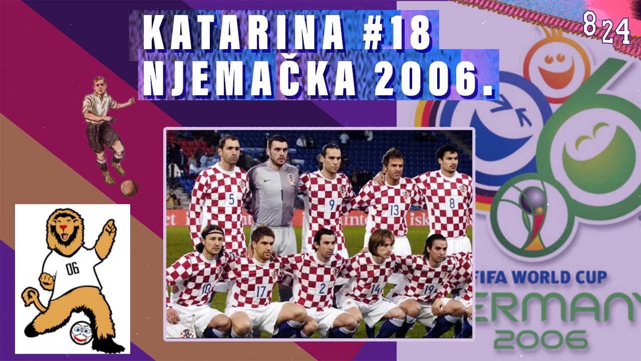 XVIII. World Cup: Njemačka 2006. / Katarina #18 / Podcast 8 24 /4K