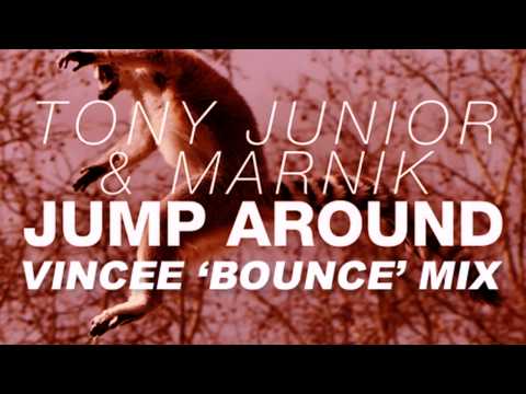Tony Junior & Marnik - Jump Around (VinCee 'Bounce' Mix) [FREE DOWNLOAD]