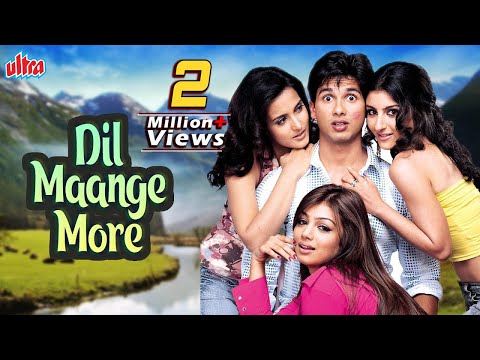 Dil Maange More Full Movie - Shahid Kapoor - Ayesha Takia - Soha Ali Khan - Tulip Joshi