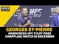 Georges St-Pierre Announces Grappling Match on UFC Fight Pass | MMA Fighting