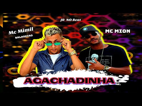MC MION E MIMIL BALADEIRO - AGACHADINHA ( BREGÃ FUNK 2021 )