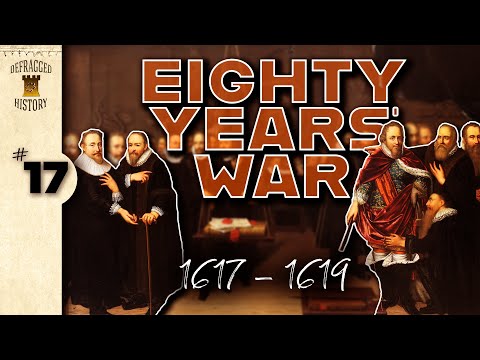 Eighty Years' War (1617 - 1619) | 17 | Dutch History