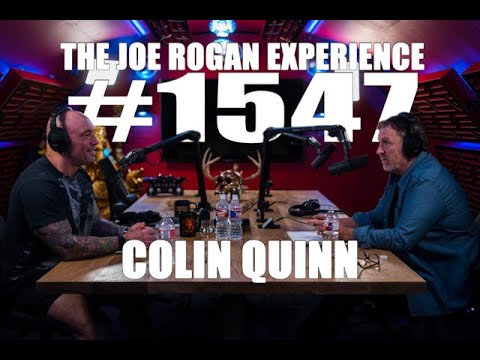 Joe Rogan Experience #1547 - Colin Quinn