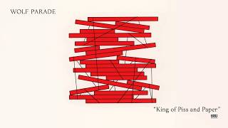 Wolf Parade - King of Piss and Paper