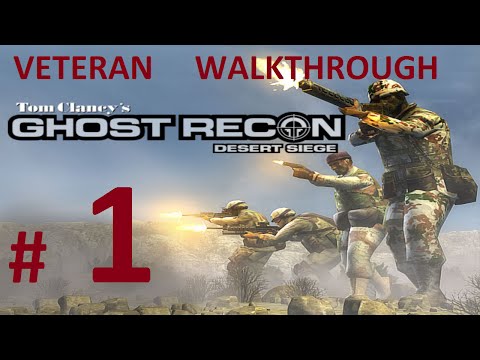 Tom Clancy's Ghost Recon 1 - Desert Siege: Mission 1 - ''D01 Burning Sands''