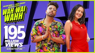 Wah Wai Wahh Video  Neha Kakkar  Sukhe Muzical Doc